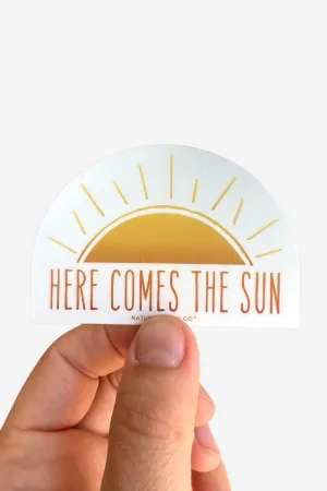 Here Comes the Sun Sticker